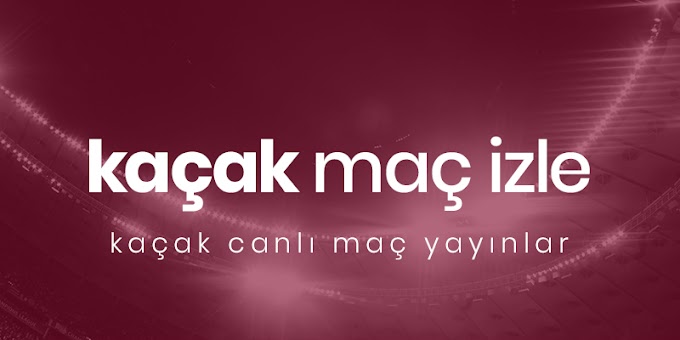 Kaçak Maç İzle